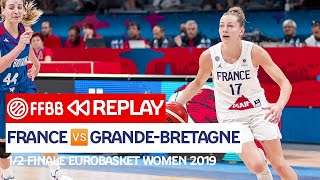 MATCH COMPLET France  GrandeBretagne  12 Finale EuroBasket Women 2019 [upl. by Siuqram434]