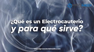 Qué es un electrocauterio y para qué sirve [upl. by France753]