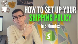 How To Setup Your Shopify Shipping Policy In Only 5 Minutes  Dropshipping 2022 [upl. by Woodrow]