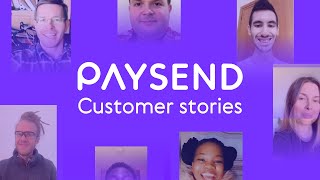 Paysend Stories  Reallife customers talking about their Paysend experience [upl. by Rapsac589]