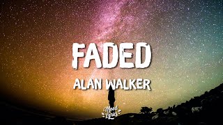 Alan Walker  Faded Lyrics [upl. by Tteragram]