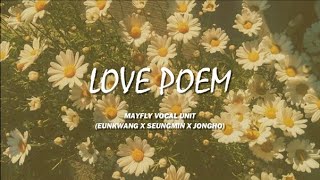 KINGDOM MAYFLY VOCAL UNIT 서은광 김승민 최종호 – ‘ LOVE POEM ‘ ENGLISH LYRIC [upl. by Berwick482]