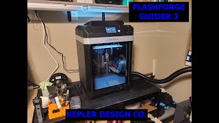 Kepler Design Co  Flashforge Guider 3  Unboxing amp Setup [upl. by Nortad]