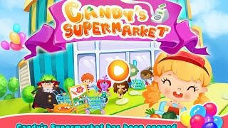 Candys Supermarket Videos games for Kids  Girls  Baby Android İOS Libii Free 2015 [upl. by Hahcim843]