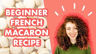 Easy French Macaron Recipe  Beginner Step by Step Guide FOOLPROOF [upl. by Jardena]