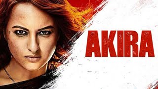 Akira Hindi Full Movie Starring Sonakshi Sinha [upl. by Dorri]