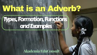 What is an Adverb Types Formation Functions and Examples [upl. by Miculek556]