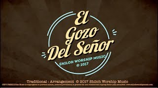 El Gozo Del Señor Mi Fortaleza Es  The Joy of the Lord is My Strength en Español con Letras [upl. by Ellesig]