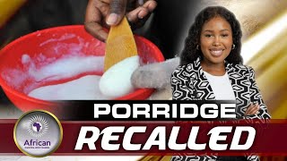 Porridge Recalled After Three Children Die In South Africa [upl. by Utir736]