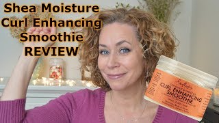 Shea Moisture Curl Enhancing Smoothie REVIEW [upl. by Nytsuj]