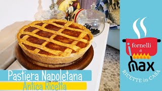 PASTIERA NAPOLETANA antica ricetta fatta in casa  I fornelli di Max [upl. by Buffum]