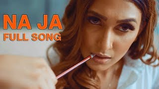 Na Ja Na Ja Mitran To Door  Full Video Song  Pav Dharia [upl. by Noyahs]