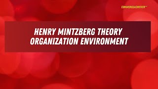 Henry Mintzberg Theory [upl. by Chemaram]