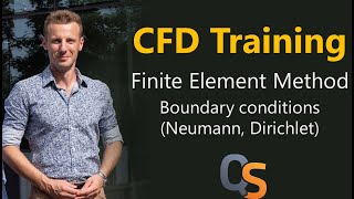 CFD Course  36  FEM Boundary conditions Neumann Dirichlet [upl. by Wootten]