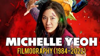 Michelle Yeoh  Filmography 19842022 [upl. by Narrad280]