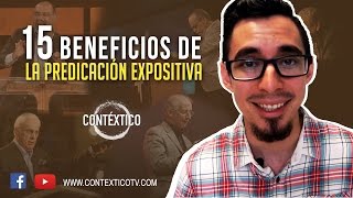 15 Beneficios de la PREDICACIÓN EXPOSITIVA [upl. by Nielsen597]