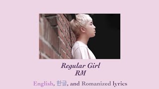 RM  Regular Girl Lyrics ENGHANROM [upl. by Tterb]