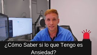 ¿Cómo Saber si lo que Tengo es Ansiedad [upl. by Blim]