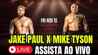 MIKE TYSON x JAKE PAUL  AO VIVO [upl. by Suirada777]