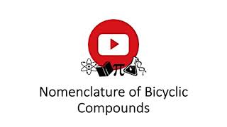 Nomenclature of Bicyclic Compounds [upl. by Wolram]