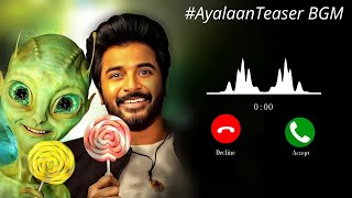 Ayalaan Teaser Bgm Ringtone  Shivakarthikeyan Tamil ringtone  ayalaan trailer [upl. by Ielak349]