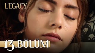 Emanet 13 Bölüm  Legacy Episode 13 [upl. by Iv]