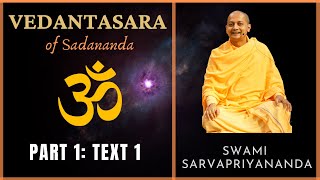 1 Vedantasara  Text 1  Swami Sarvapriyananda [upl. by Sara997]