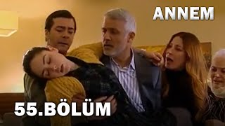 Annem 55 Bölüm  FULL Bölüm [upl. by Tager]