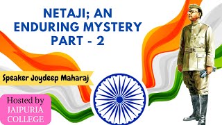 NETAJI AN ENDURING MYSTERY Part 2  English  JOYDEEP MAHARAJ [upl. by Rufus]