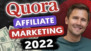 How to Do Affiliate Marketing on Quora In 2022 StepByStep Tutorial [upl. by Killoran]