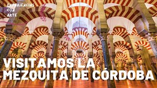 LA MEZQUITA DE CÓRDOBA ¡Conócela por dentro Toda su historia y ampliaciones [upl. by Rutra846]