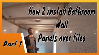 How 2 install Bathroom Wall Panels over tiles part 1 [upl. by Adamski517]