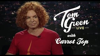 Carrot Top  Tom Green Live [upl. by Cinemod725]