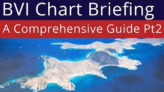 BVI Chart Briefing  Salt Island to Anegada  Part 2 of 3 [upl. by Zurheide769]