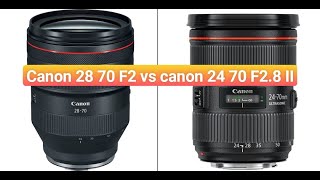 Canon 28 70 F2 vs canon 24 70 F28 LII [upl. by Aimet707]