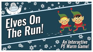 Christmas PE Games Elves On The Run [upl. by Clotilde598]