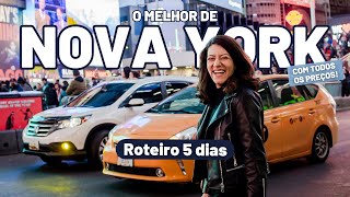 NOVA YORK ROTEIRO 5 DIAS  o que fazer onde comer onde se hospedar todos os preços e dicas [upl. by Trescott]