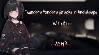 ASMR RolePlay Tsundere Yandere Breaks In And Sleeps With You F4MBinaural FullSeries [upl. by Myrwyn106]