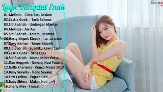 16 LAGU DANGDUT PALING ENAK DIDENGAR  DANGDUT TERBARU 2018 [upl. by Pontius]