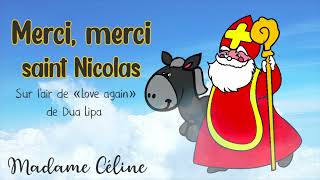 PEDAGOGIE Merci merci saint Nicolas [upl. by Suiradel]