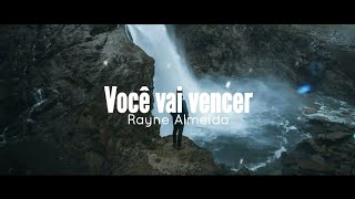 Você vai Vencer  Rayne Almeida Com Letra [upl. by Alvis803]