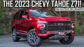 New 2023 Chevy Tahoe Z71  The Full Size OffRoader [upl. by Neryt]