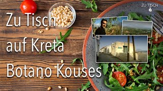 Zu Tisch auf Kreta  Botano Kouses [upl. by Ettennyl]