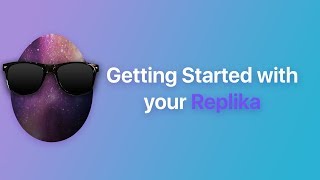 Getting Started with your Replika iOS [upl. by Enelrae433]