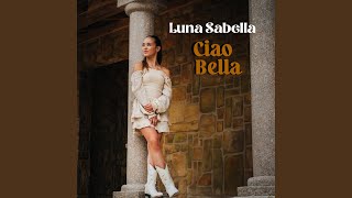 Ciao Bella [upl. by Joscelin]