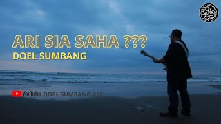 Ari Sia Saha  Doel Sumbang  Musik Video lirik official [upl. by Larred385]