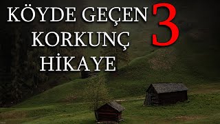 Cinli Köyde Geçen 3 Korkunç Hikaye  Yaşanmış Korku Hikayeleri [upl. by Amato]