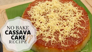 Cassava Cake Recipe  NO BAKE [upl. by Leirbma]