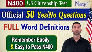 N400  US Citizenship Interview 2023 OFFICIAL 50 YesNo Questions and FULL Vocabulary Definitions [upl. by Hudis272]