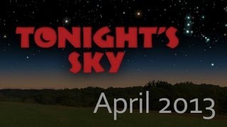 Tonights Sky April 2013 [upl. by Annemarie527]